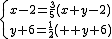 2$ \{{x-2=\frac{3}{5}(x+y-2)\atop y+6=\frac{1}{2}(x+y+6)}